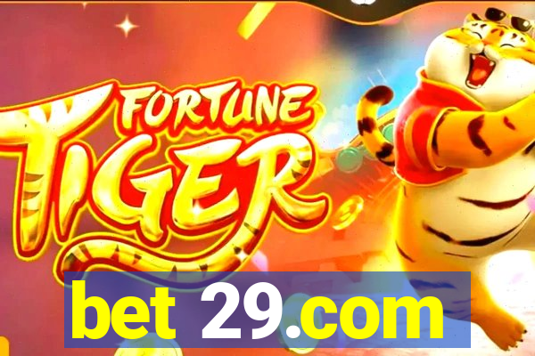 bet 29.com